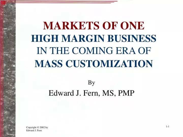 markets of one high margin business in the coming era of mass customization