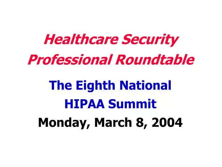 the eighth national hipaa summit monday march 8 2004