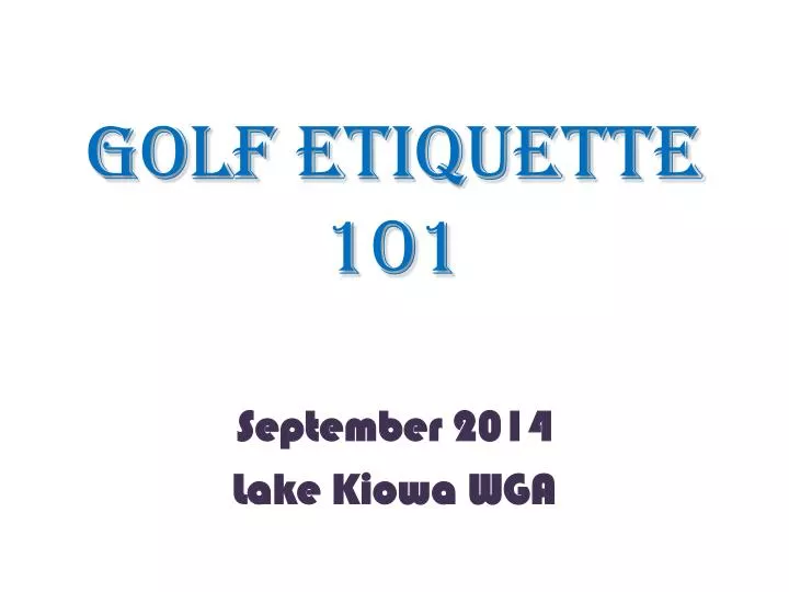 golf etiquette 101