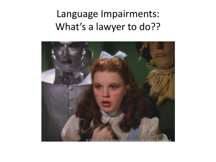 language impairments what s a lawyer to do