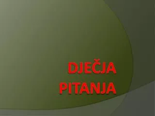 dje ja pitanja
