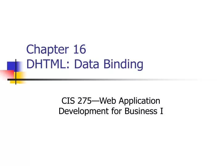 chapter 16 dhtml data binding