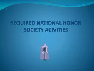 REQUIRED NATIONAL HONOR SOCIETY ACIVITIES