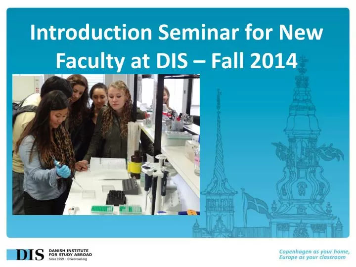 introduction seminar for new faculty at dis fall 2014