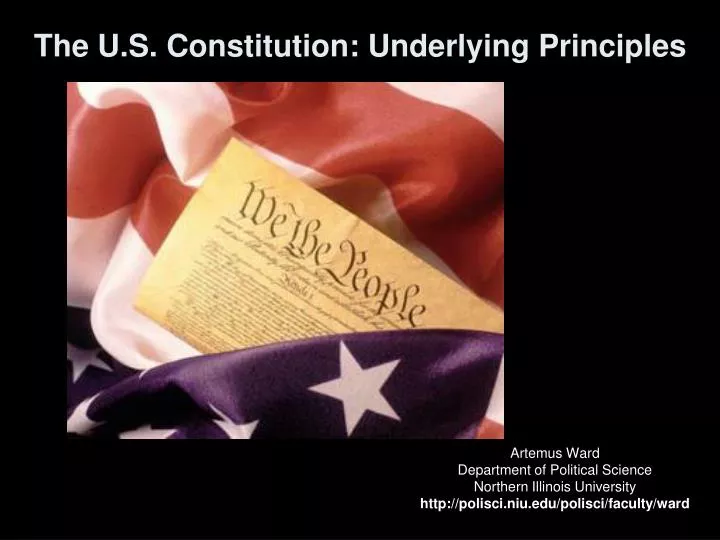 the u s constitution underlying principles