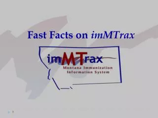 Fast Facts on imMTrax
