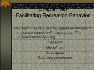 Chapter Ten Facilitating Recreation Behavior