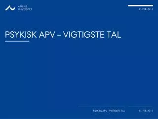psykisk apv vigtigste tal