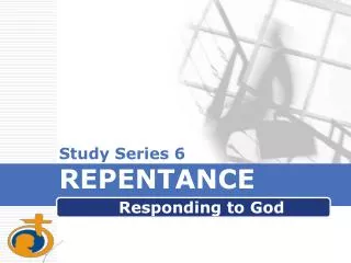 Study Series 6 REPENTANCE