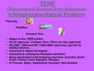 TENS (Transcutaneous Electrical Nerve Stimulation) A Nonpharmacological Products