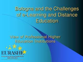 Bologna and the Challenges of e - Learning and Distance Education