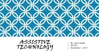 Assstive Technology Presentation