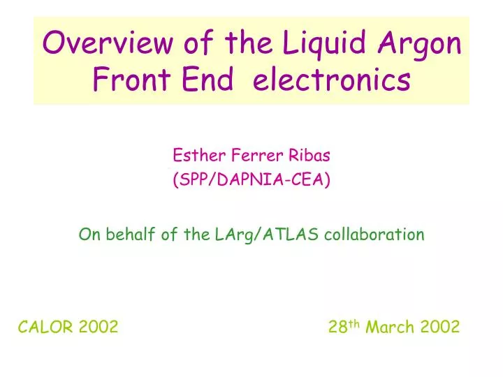 overview of the liquid argon front end electronics