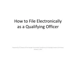 How to File Electronically as a Qualifying Officer