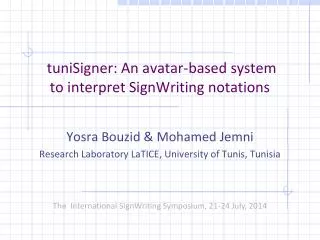 tuniSigner: An avatar-based system to interpret SignWriting notations
