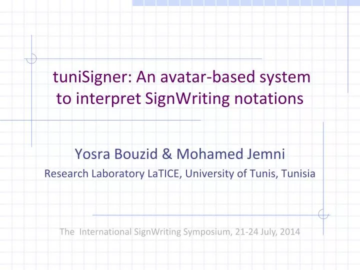 tunisigner an avatar based system to interpret signwriting notations