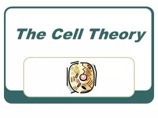 The Cell Theory