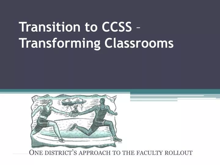 transition to ccss transforming classrooms