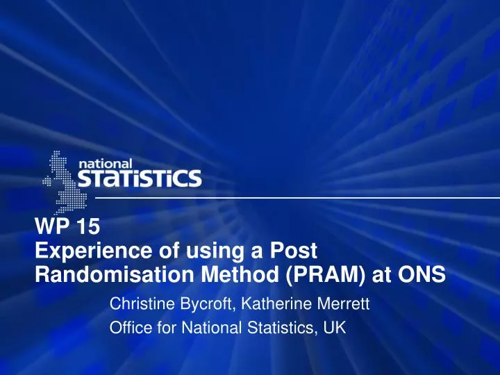 wp 15 experience of using a post randomisation method pram at ons
