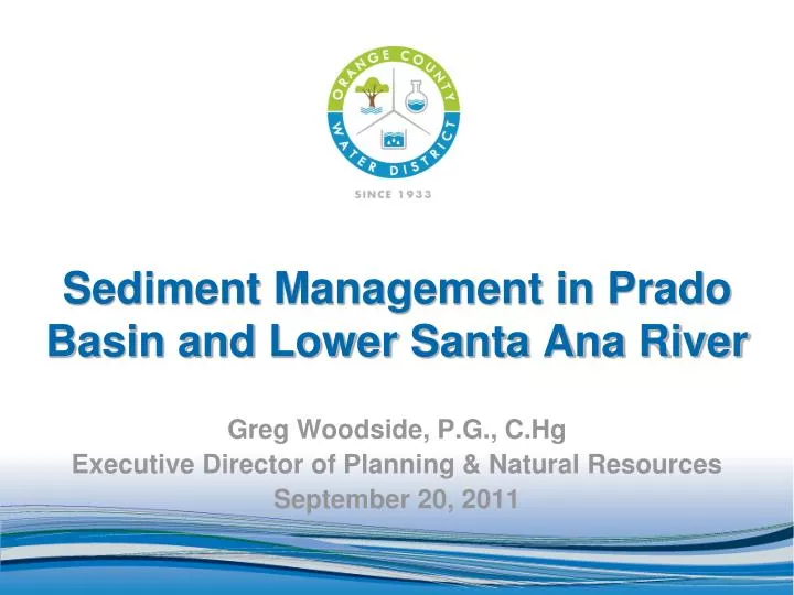 sediment management in prado basin and lower santa ana river