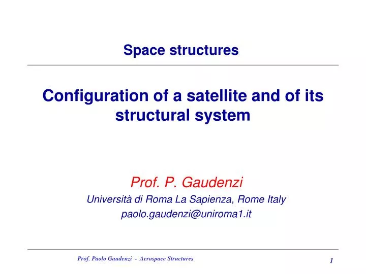 configuration of a satellite and of its structural system