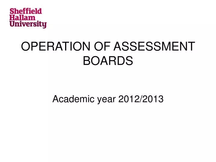 operation of assessment boards