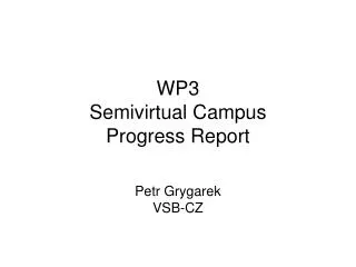 WP3 Semivirtual Campus Progress Report