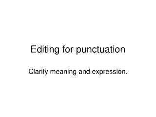 Editing for punctuation