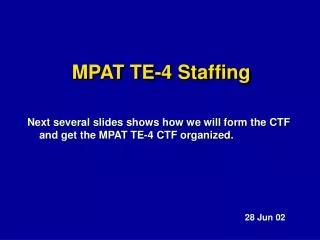 MPAT TE-4 Staffing