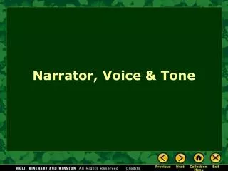 Narrator, Voice &amp; Tone