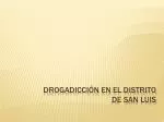 Drogadicción en el distrito de San Luis - slide 1