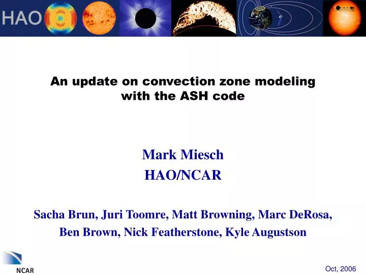 an update on convection zone modeling with the ash code