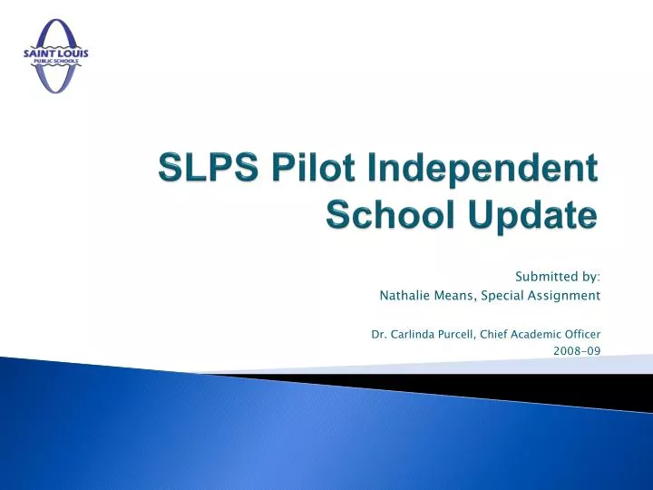 slps pilot independent school update