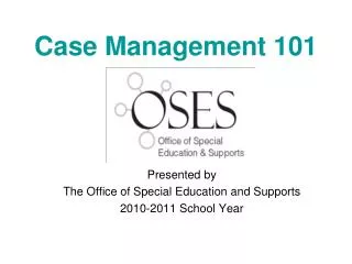 Case Management 101