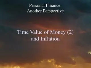 Time Value of Money (2) and Inflation