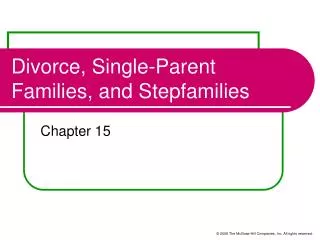 Divorce, Single-Parent Families, and Stepfamilies