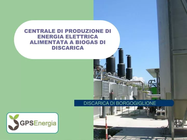 centrale di produzione di energia elettrica alimentata a biogas di discarica
