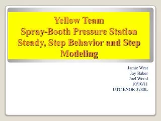 Yellow Team Spray-Booth Pressure Station Steady, Step Behavior and Step Modeling