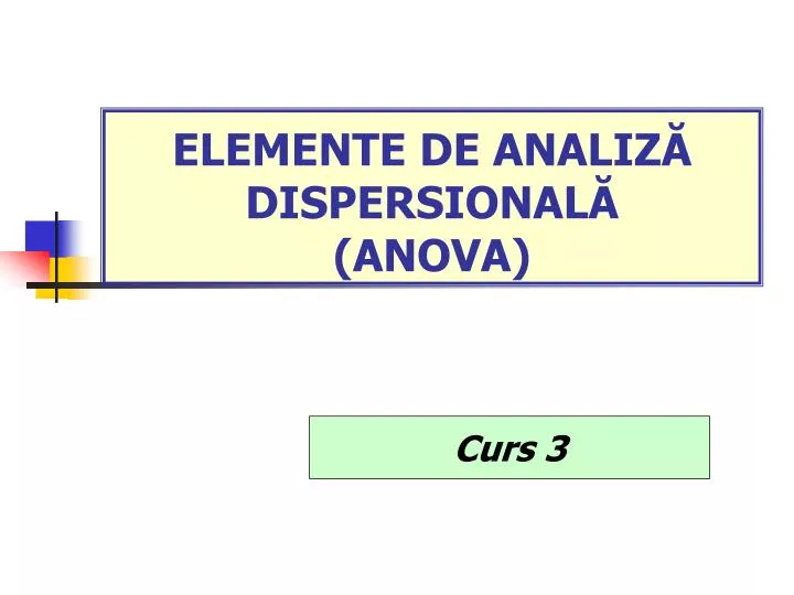 elemente de analiz dispersional anova