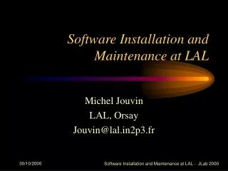 software installation and maintenance at lal