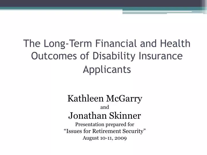 the long term financial and health outcomes of disability insurance applicants