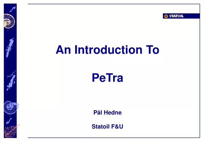 an introduction to petra p l hedne statoil f u
