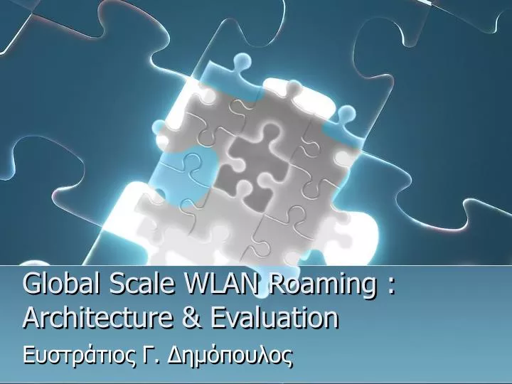 global scale wlan roaming architecture evaluation