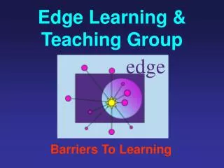 Edge Learning &amp; Teaching Group