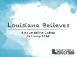 Review of Accountability Codes and Data Certification for Louisiana Assessment Programs - slide 1