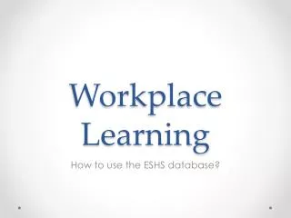 Workplace Learning