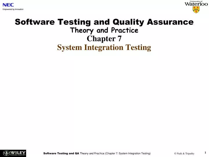 software testing and quality assurance theory and practice chapter 7 system integration testing