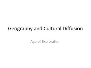 Geography and Cultural Diffusion