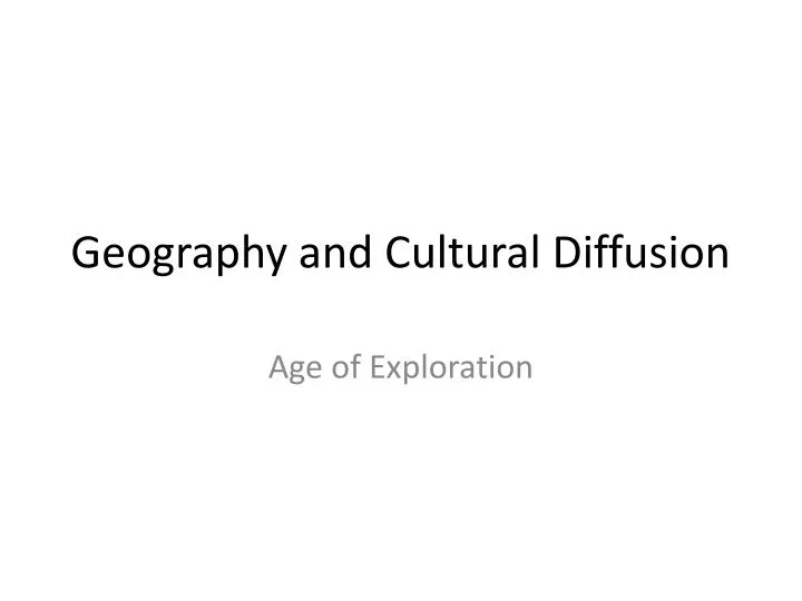 geography and cultural diffusion