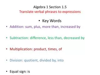 Algebra 1 Section 1.5 Translate verbal phrases to expressions